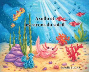 Axollo et les rayons du soleil